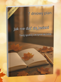 Jak nie dać się Jesieni. Twój spokój zaczyna się tutaj. 7 Dniowy plan